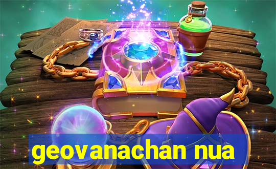 geovanachan nua